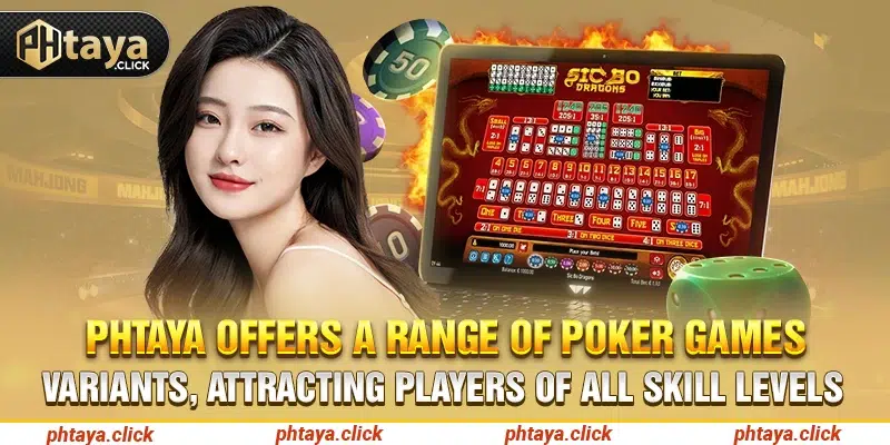 Sicbo at Phtaya is an ideal choice for those who love randomness