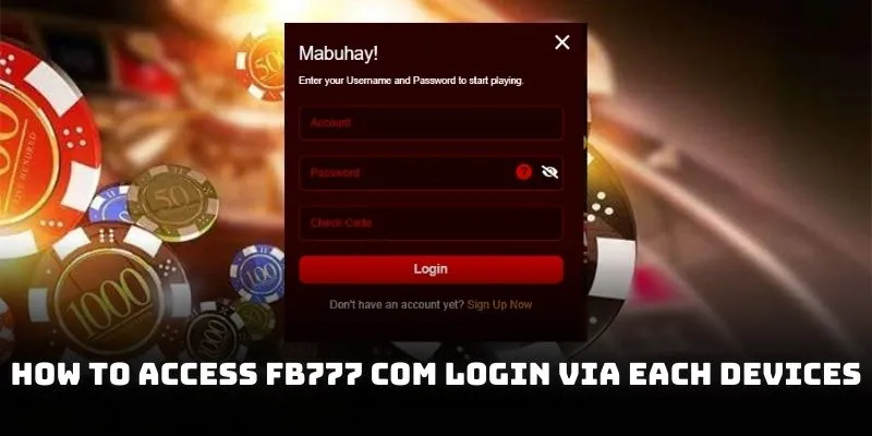 How to access FB777 c0m login via each devices