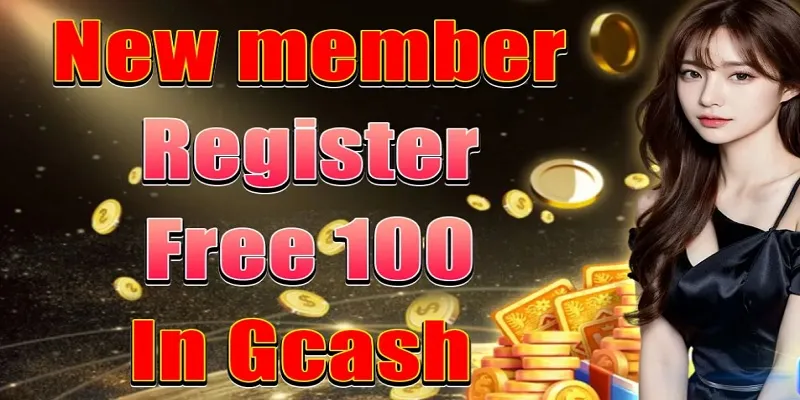 New member register free 100 in GCash is the most popular promotion
