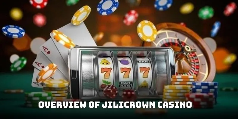 Overview of online bookmaker Jilicrown casino